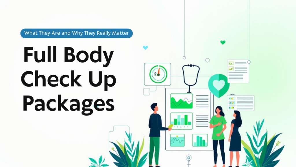 Full body check up packages